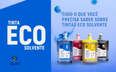 Tudo o você precisa saber sobre Tintas Eco-solvente
